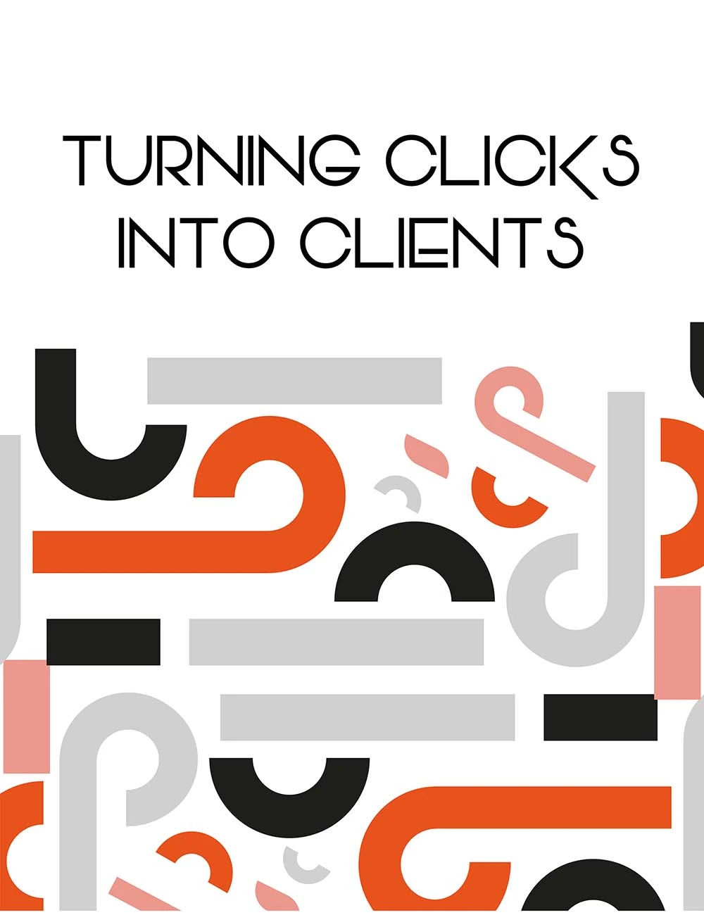 turning clicks into clients